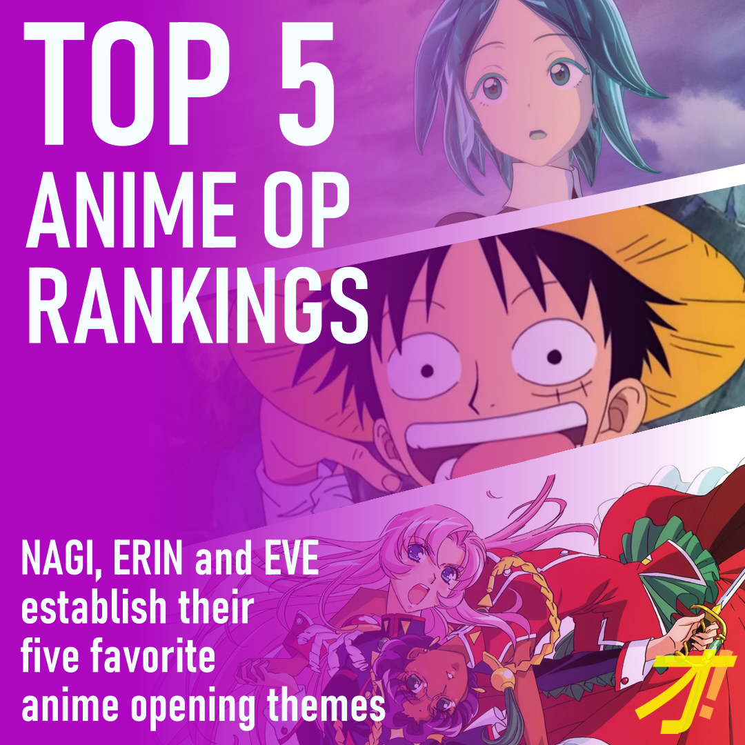 Editor’s Choice: Top Five Anime OPs!